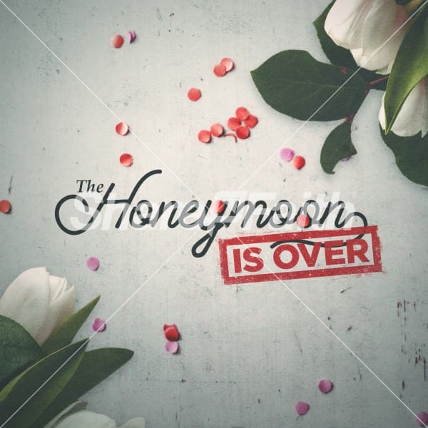 Honeymoon Is Over Social Media Graphic