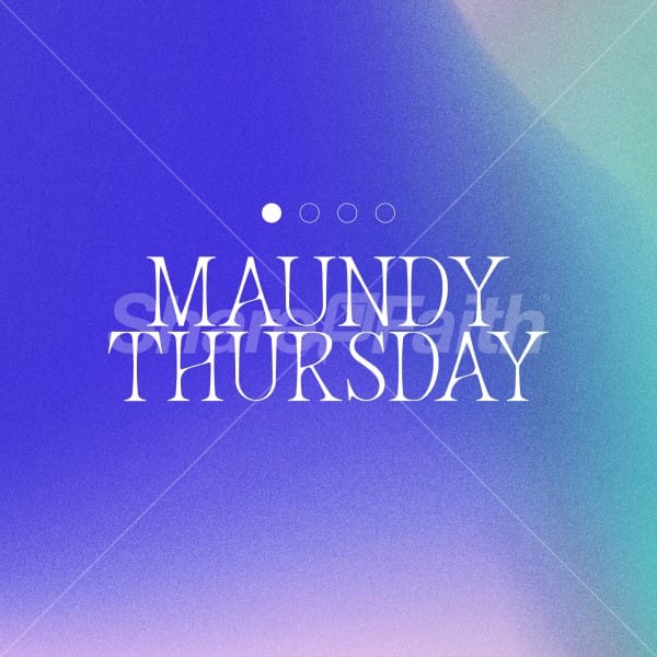 Maundy Thursday Holy Week Social Media Graphics