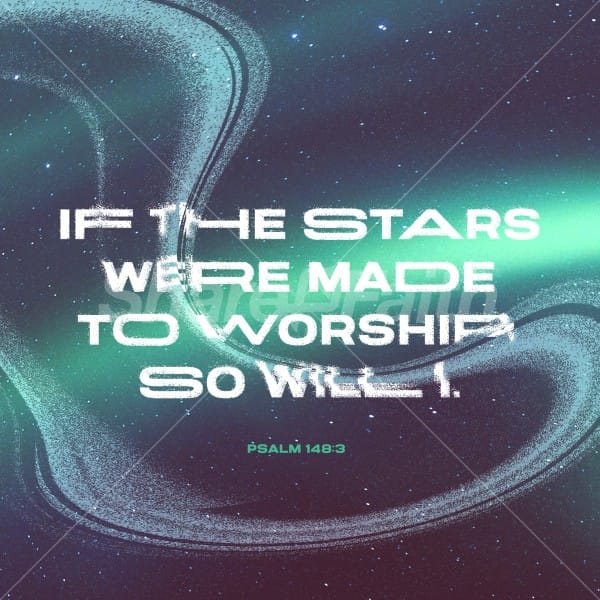If The Stars Were Made To Worship So WIll I Social Media Graphics