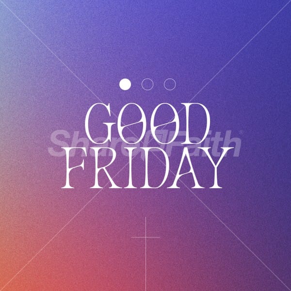 Good Friday Holy Week Social Media Graphics