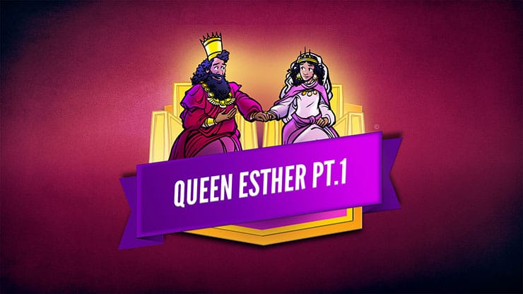 Queen Esther pt.1: Bible Lesson Video