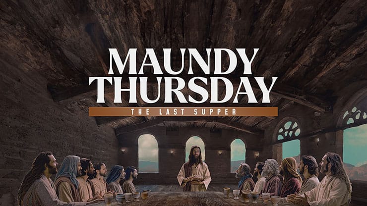 Easter Story: Maundy Thursday - Motion