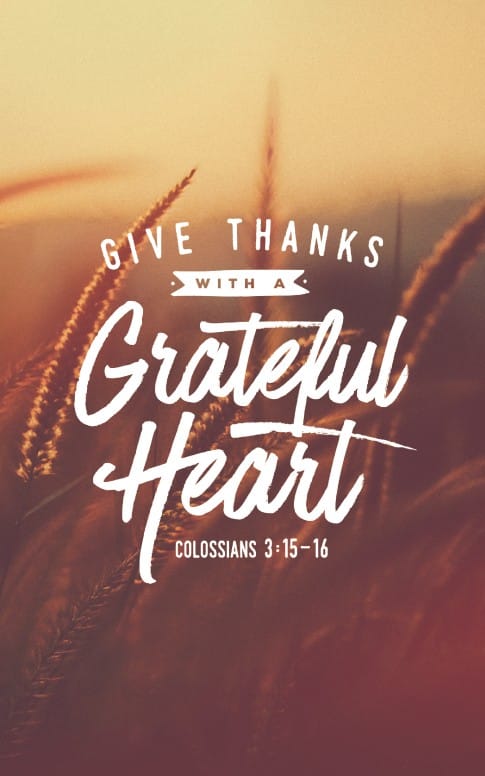 Give Thanks With A Grateful Heart Sermon Bulletin