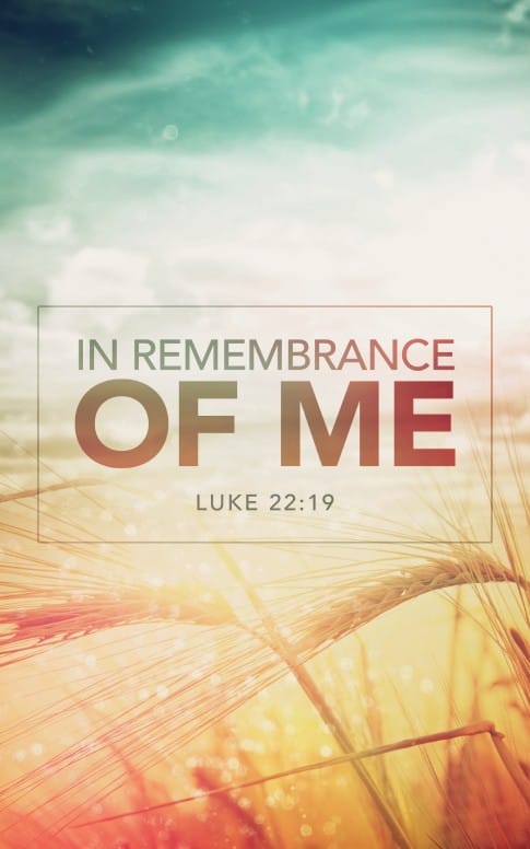 In Remembrance of Me Christian Bulletin