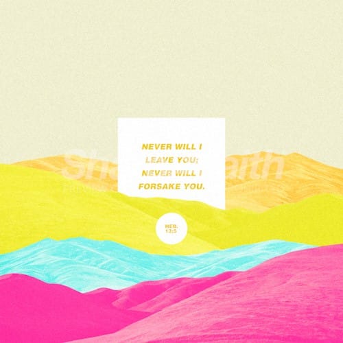 Never Forsake You Colorful Mountains Social Media Graphic
