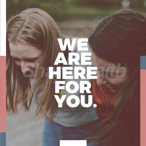 We Are Here For You Social Media Graphic