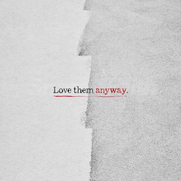 Love Them Anyway Social Media Graphic