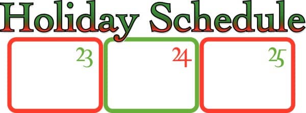 Holiday Schedule with Christmas Days Mini Calendar