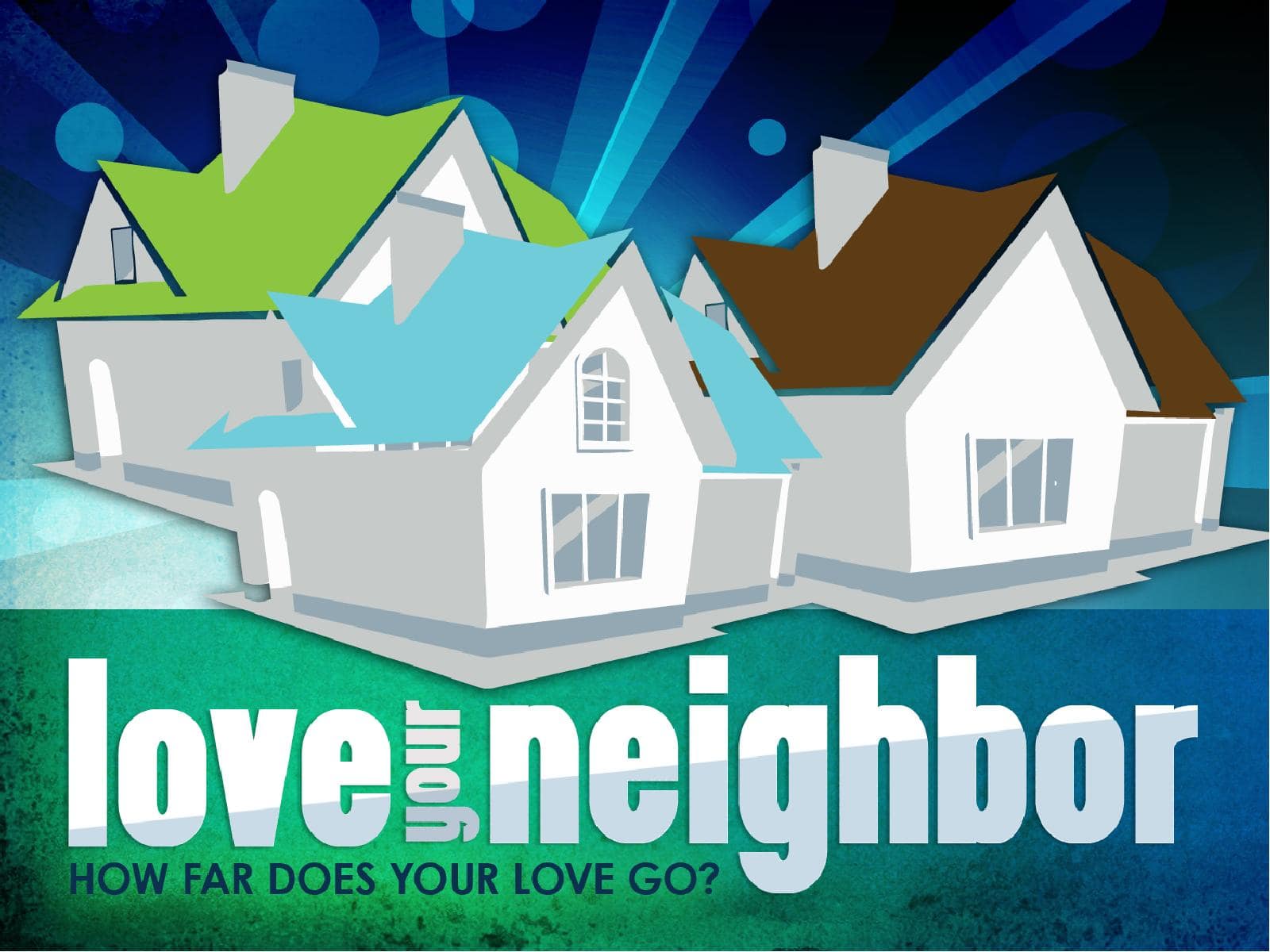 ShareFaith Media » Love Your Neighbor Church PowerPoint – ShareFaith Media