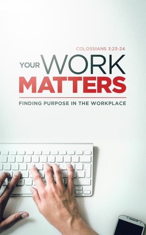 Your Work Matters Sermon Bulletin