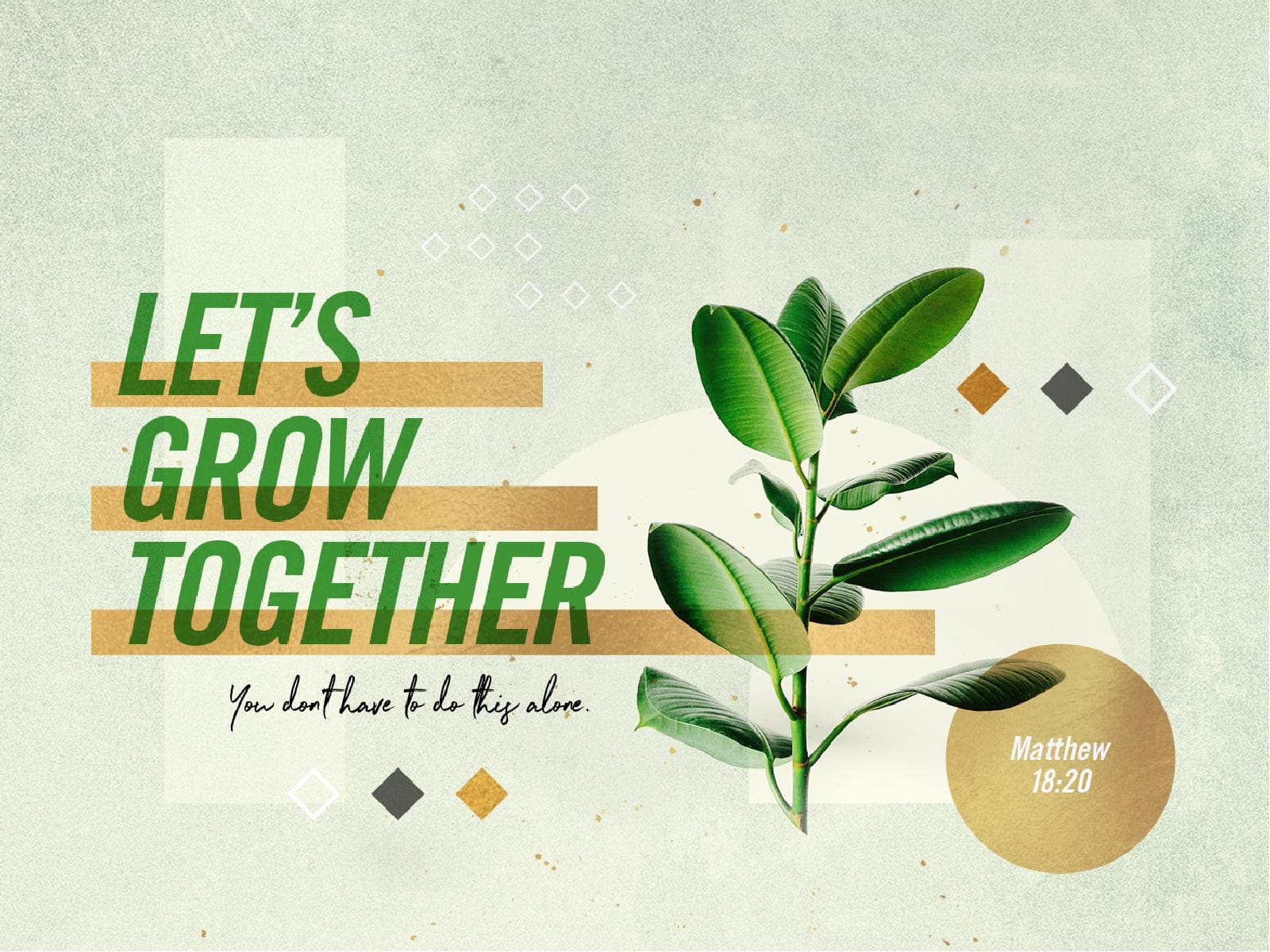 Sharefaith Media Lets Grow Together Sermon Graphic Sharefaith Media