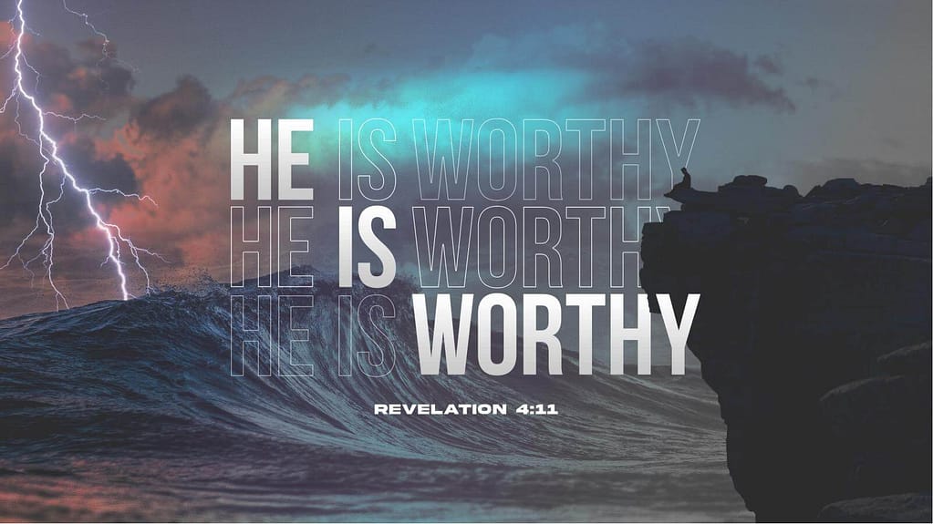 He Is Worthy Title Graphics