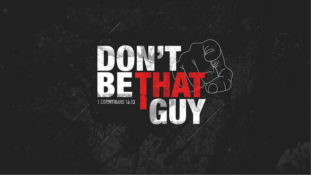 Don't Be That Guy Church Title Graphics