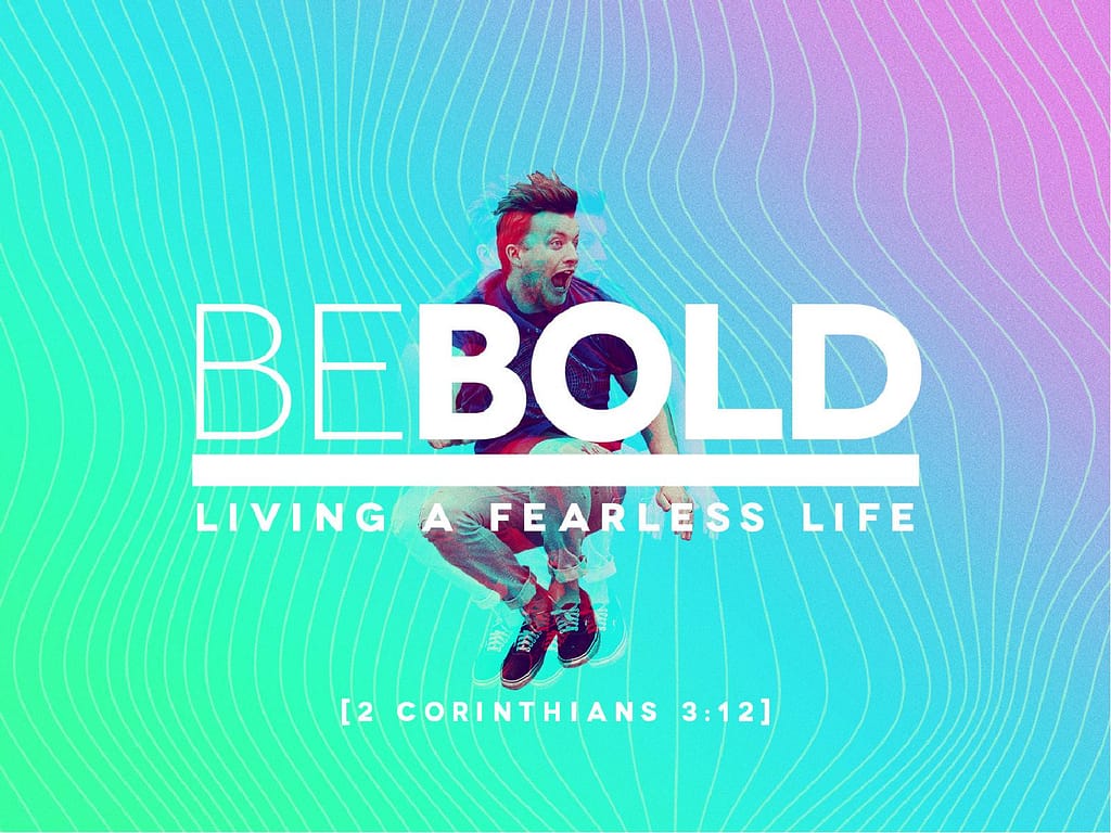 Be Bold Sermon Graphic Design