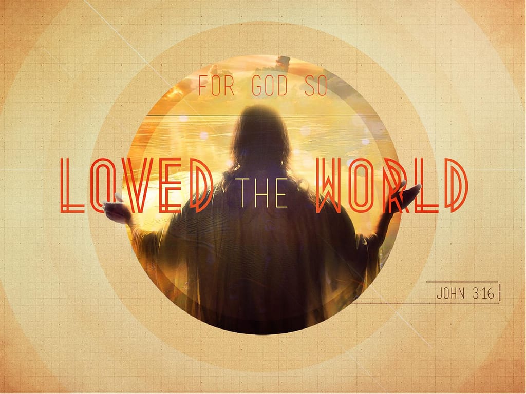 God So Loved the World PowerPoint Sermon
