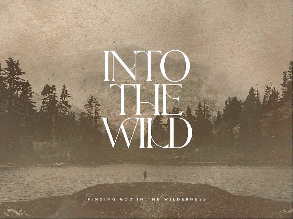 Into The Wild Church PowerPoint