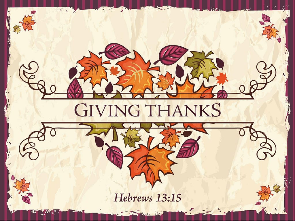 Giving Our Thanks PowerPoint Presentation