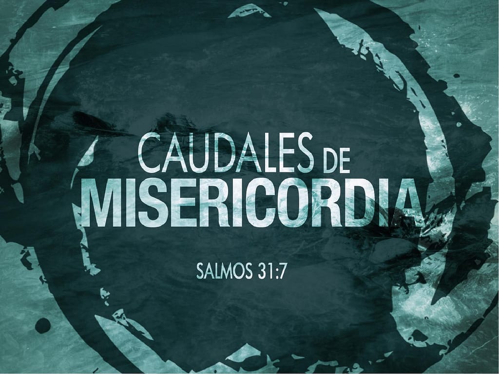Caudales De Misericordia PowerPoint Sermon