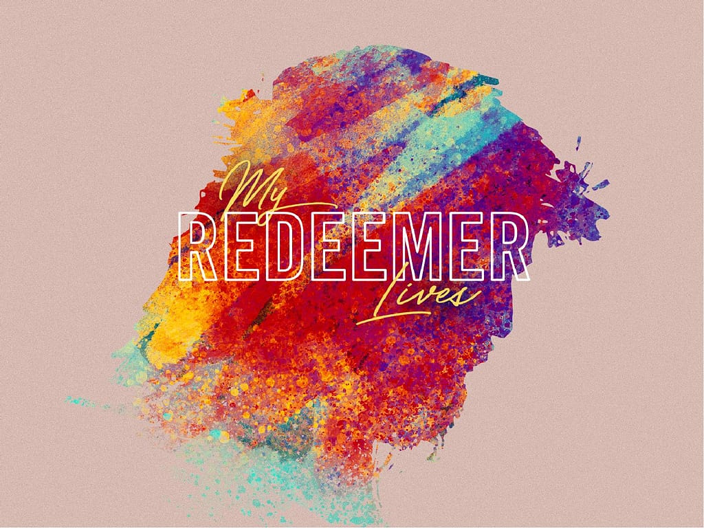 My Redeemer Lives Easter PowerPoint