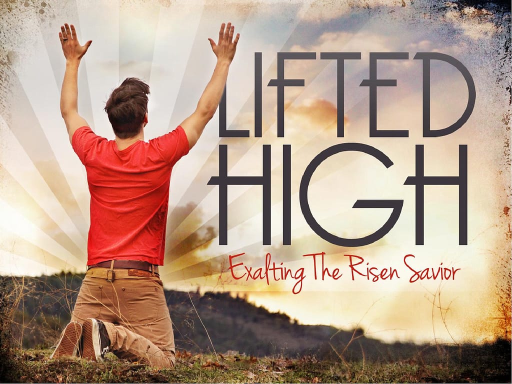 Exalted Easter PowerPoint Sermon