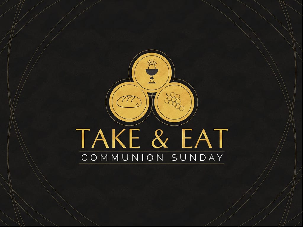 Communion Sunday Take Eat Church PowerPoint