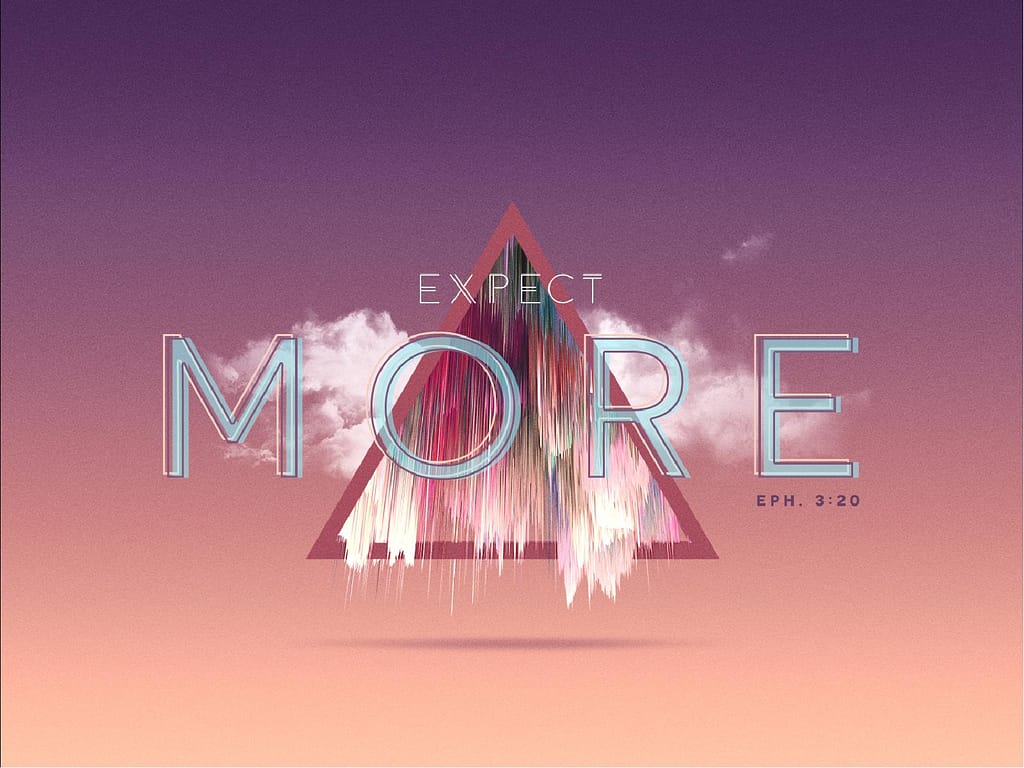 Expect More Church Sermon Powerpoint