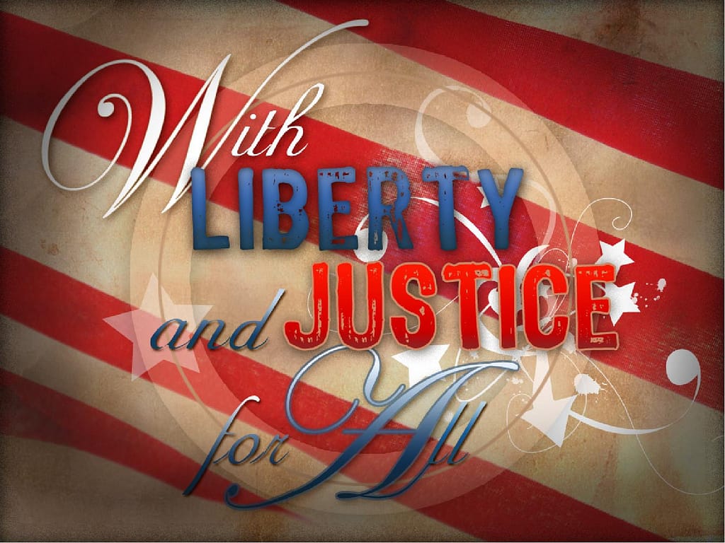 Liberty and Justice