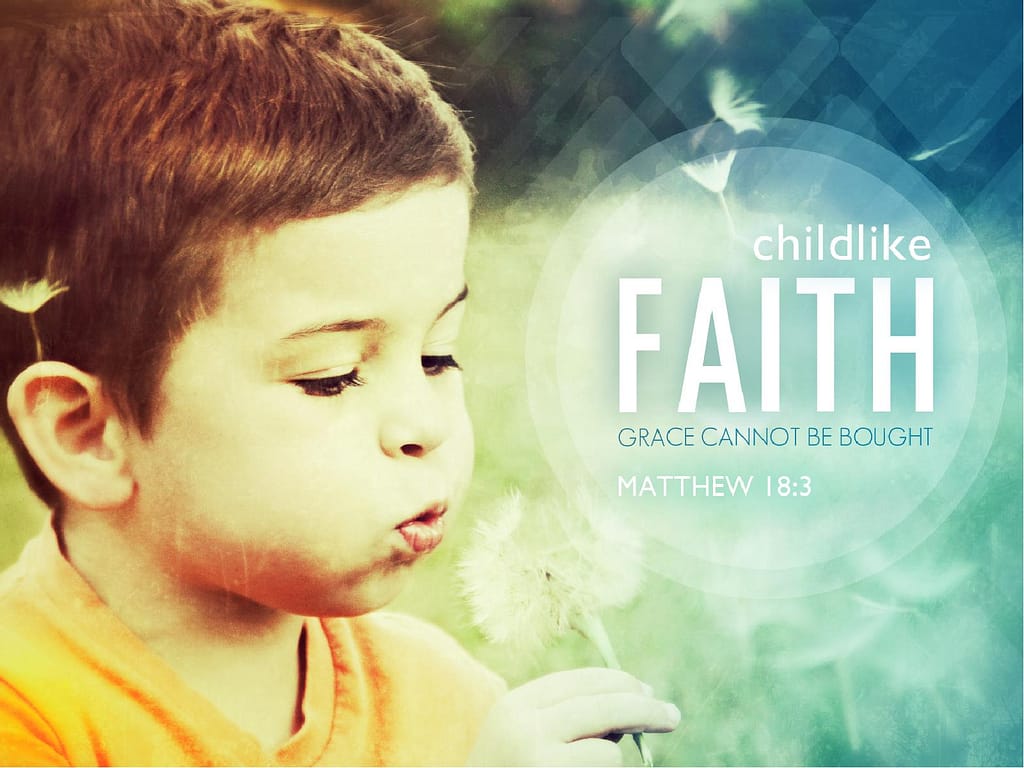 Childlike Faith PowerPoint Sermon