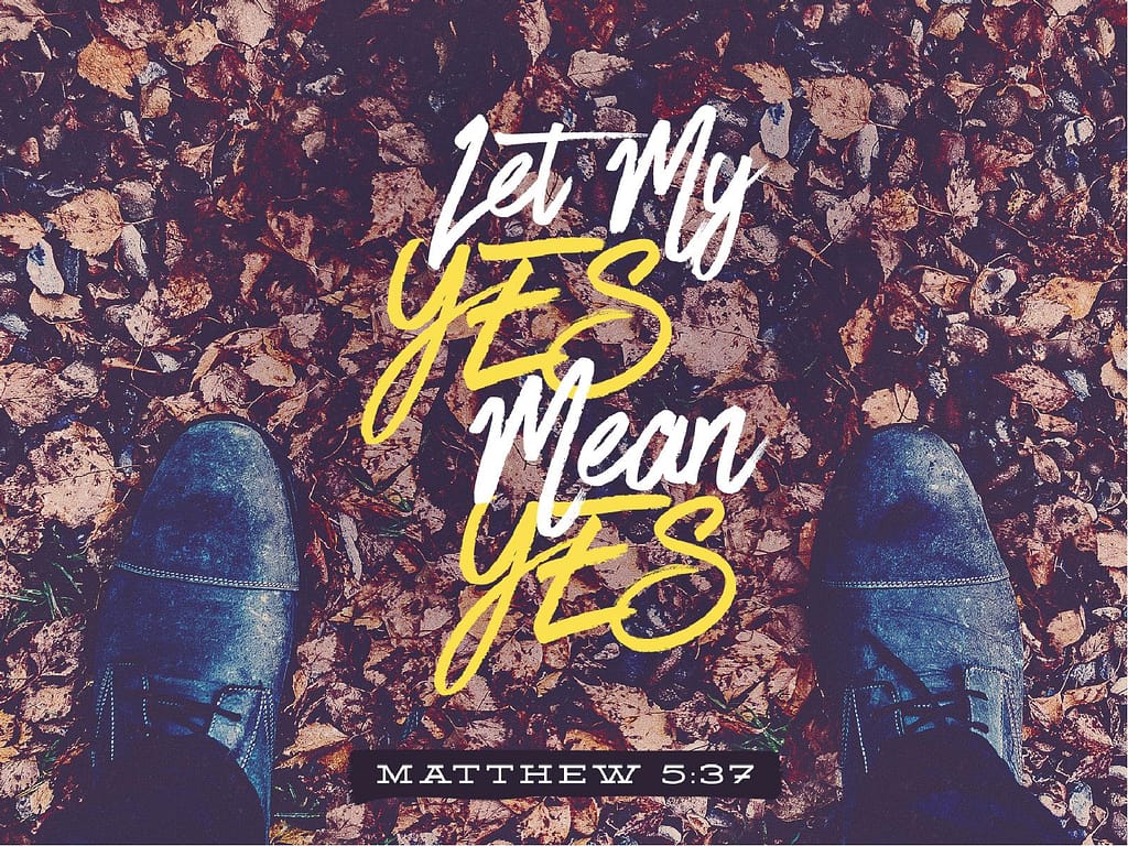 Let Your Yes Mean Yes Sermon PowerPoint