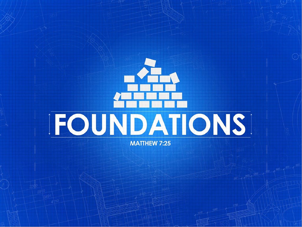 Foundations Ministry PowerPoint