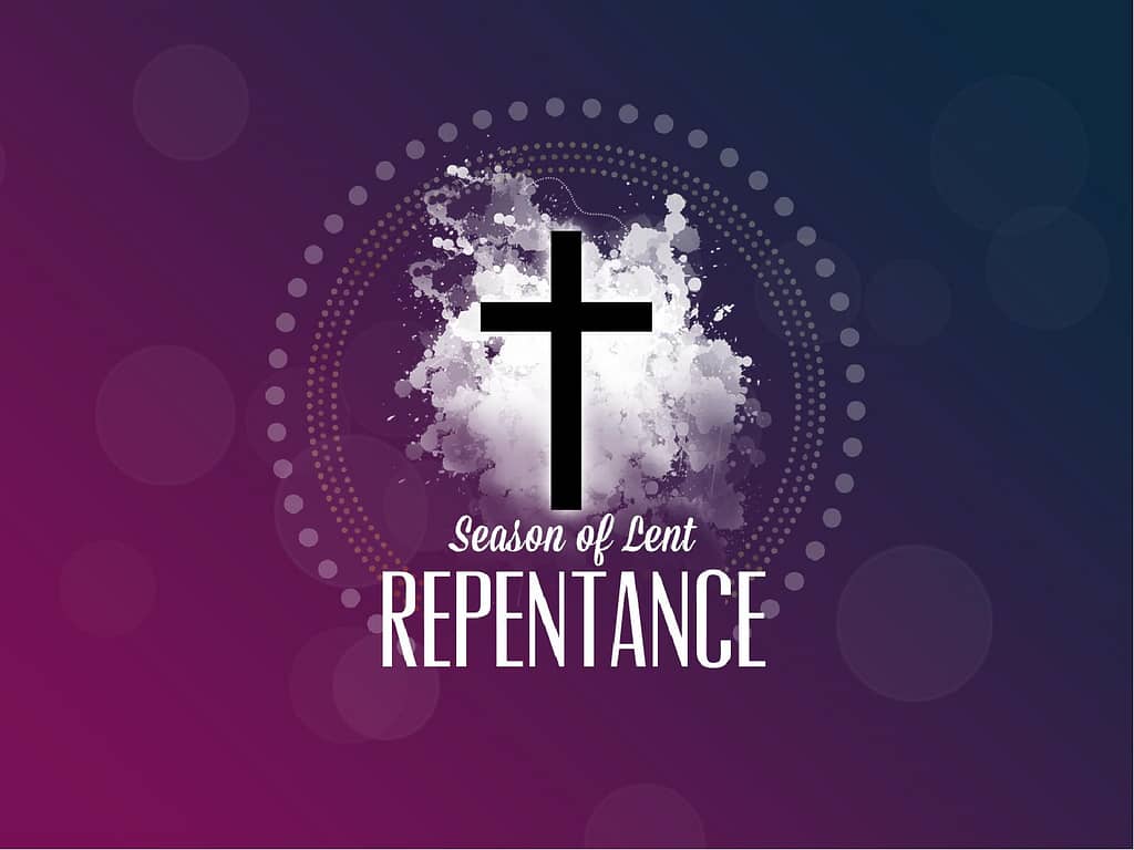 Season of Lent Repentance