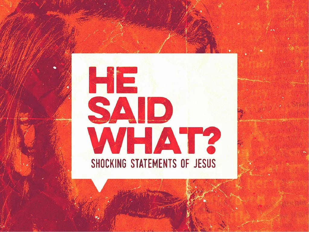 Jesus Said What Sermon Graphic