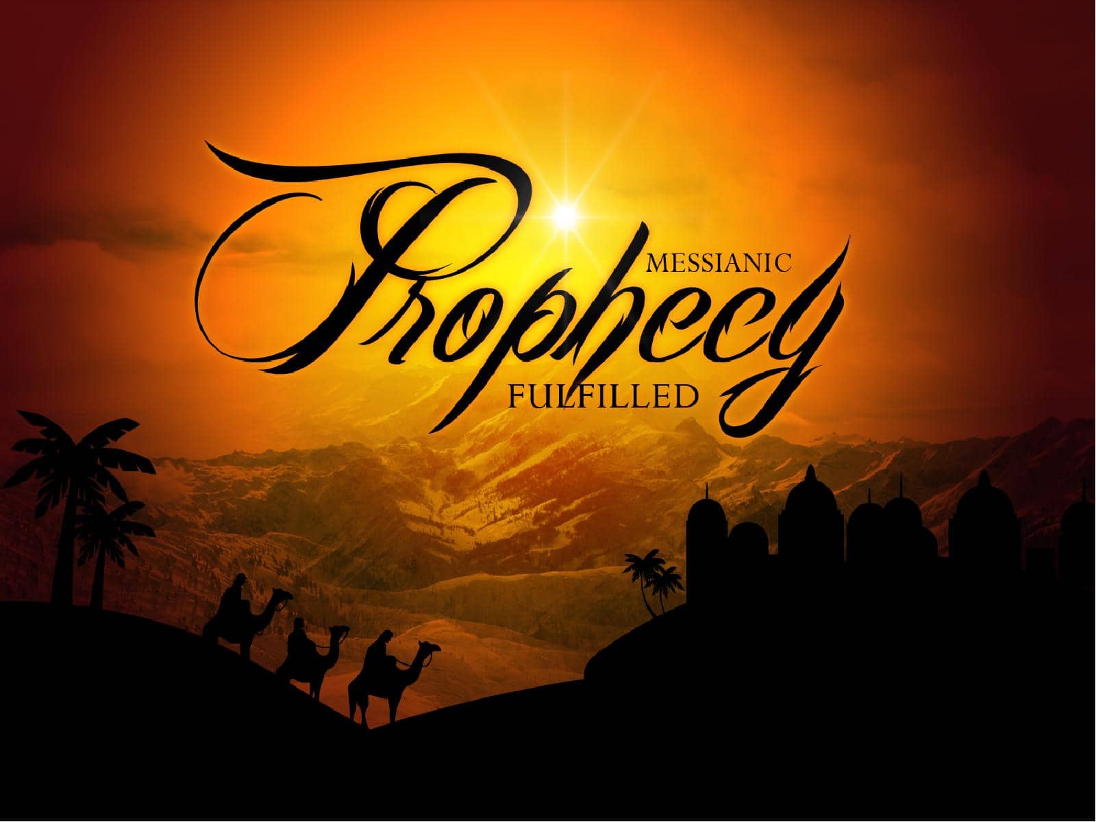 Messianic Prophecy Fulfilled