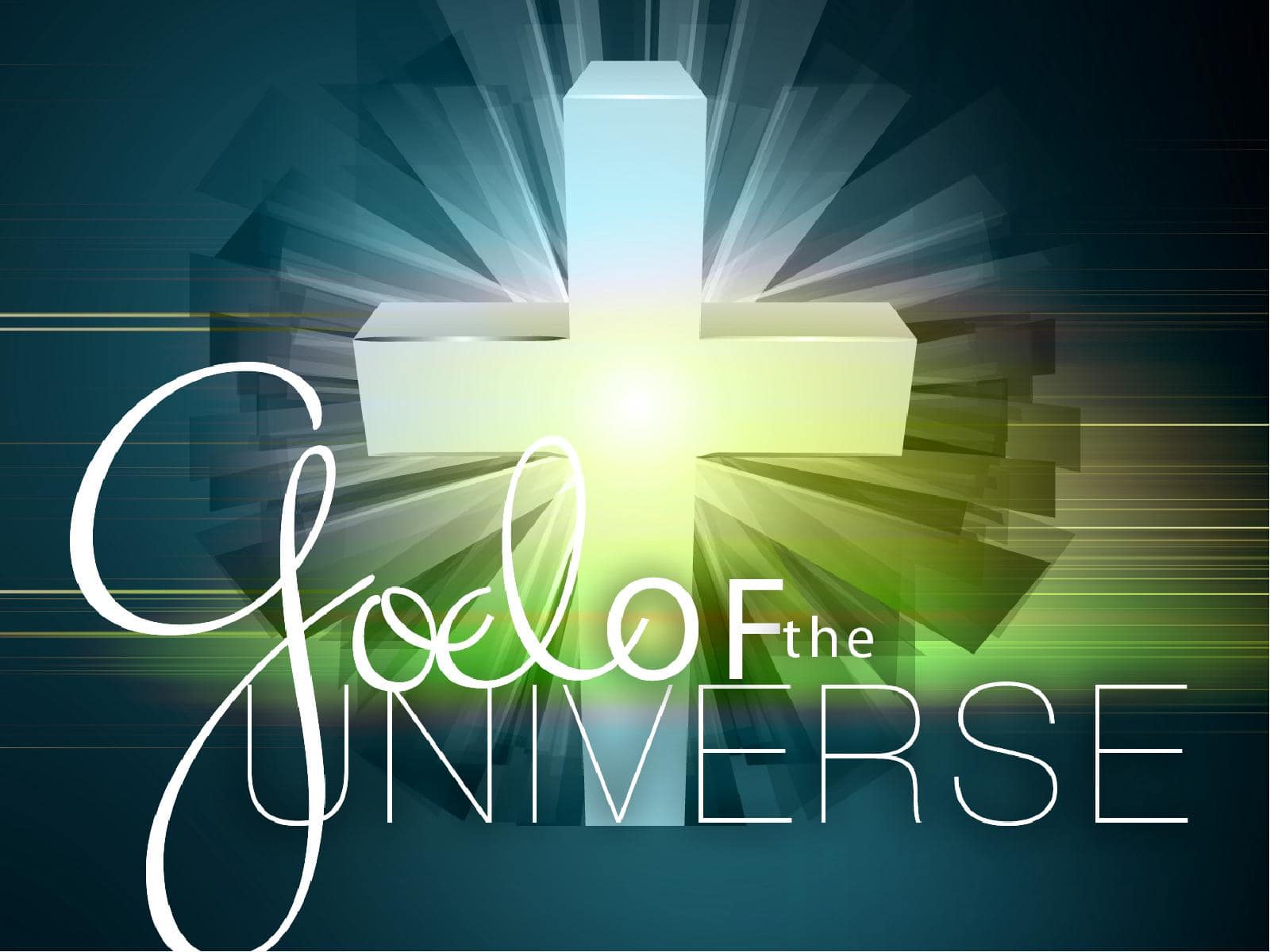 God of the Universe Sermon PowerPoint
