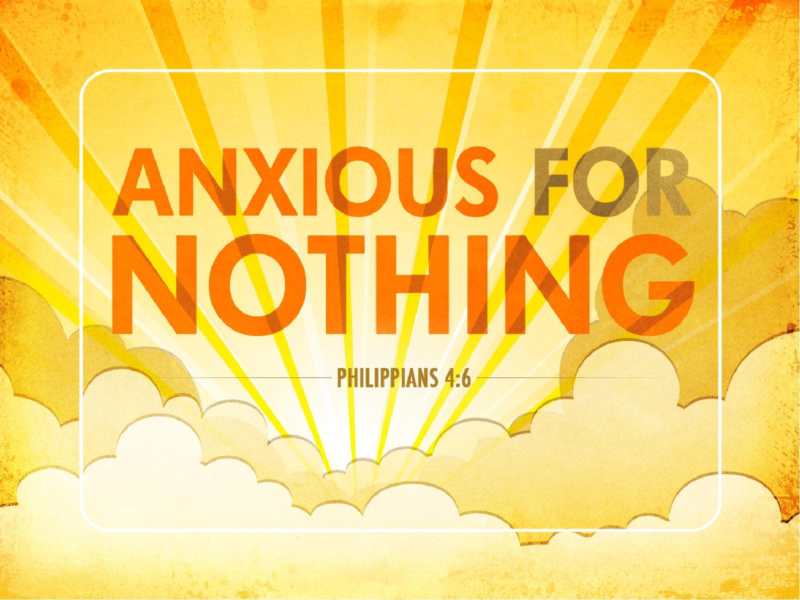 Anxious for Nothing PowerPoint