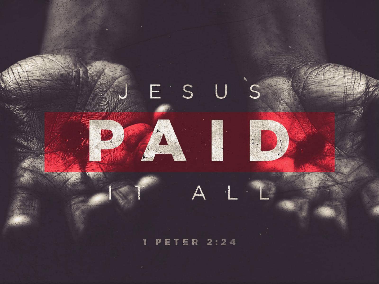 Jesus Paid It All Easter Sermon PowerPoint