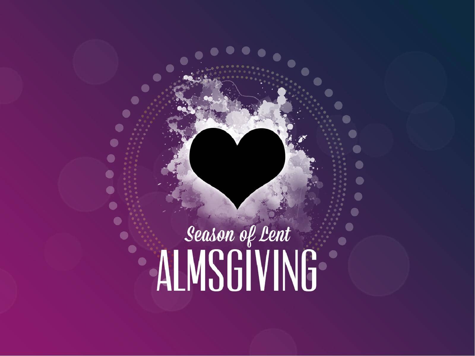 Season of Lent Almsgiving