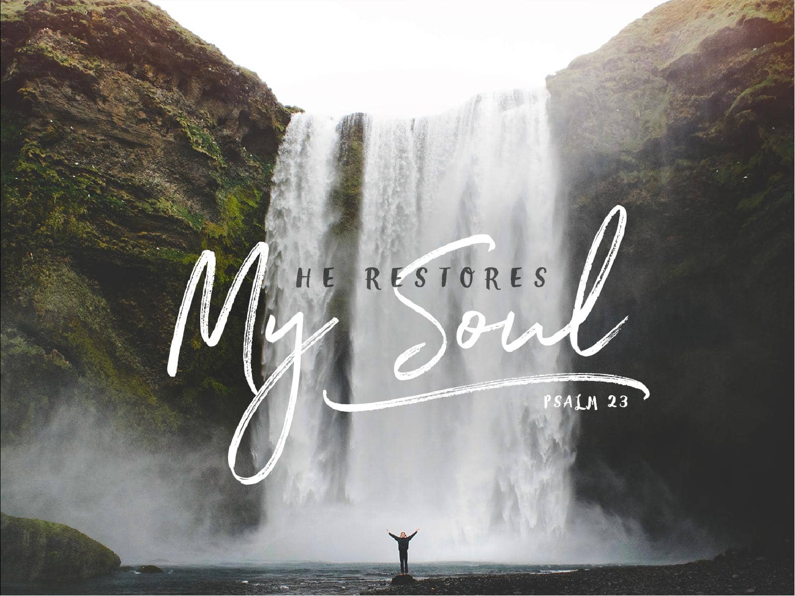 He Restores My Soul {Banner of Victory} He Restores My Soul {Banner of Victory}