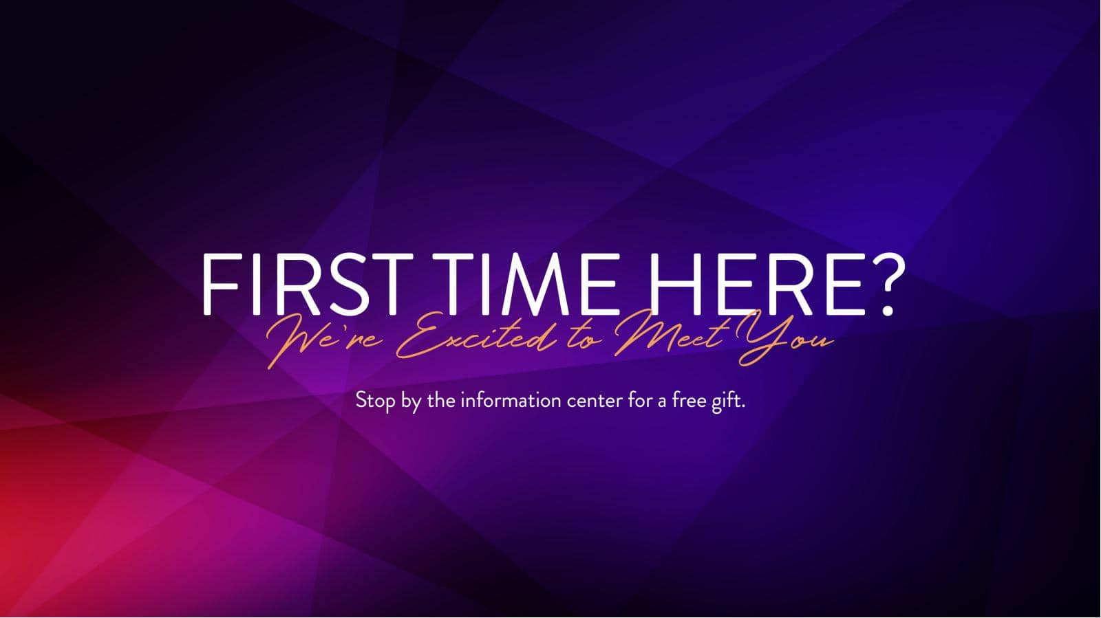 First Time Abstract Church Announcement Pre Service Slides