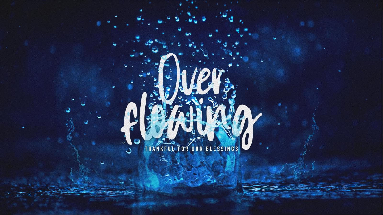 Overflowing Thankful For Our Blessings Church Title Graphic
