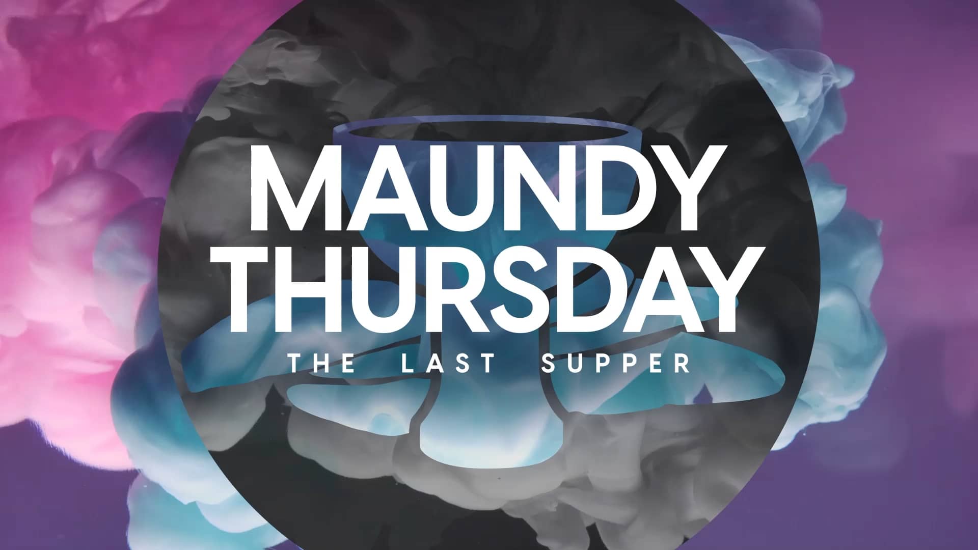 Maundy Thursday Title Colormix Church Motion Graphics