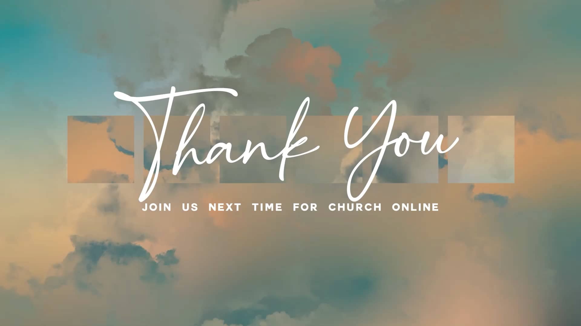 Paradise Clouds Church Motion Graphics Thank You