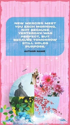 New Mercies Collage Bloom - Quote: Social Story