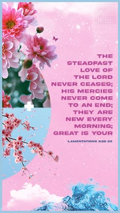 New Mercies Collage Bloom - Scripture 2: Social Story