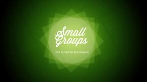 Small Groups Church Service Stills -Test newsest first