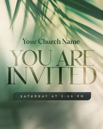 Palm Sunday - Green Palm Branches Service Times 1: Social Post