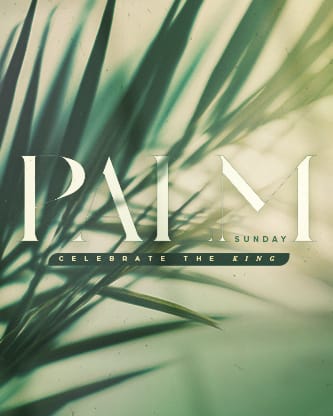Palm Sunday - Green Palm Branches Quote: Social Post
