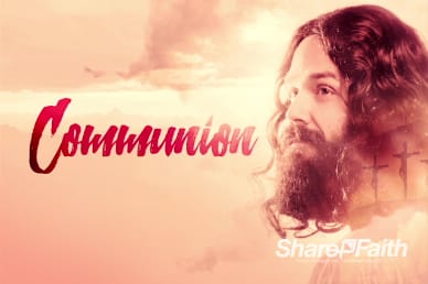 He's Alive Church Communion Video Loop