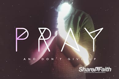 Pray Without Ceasing Video Loop