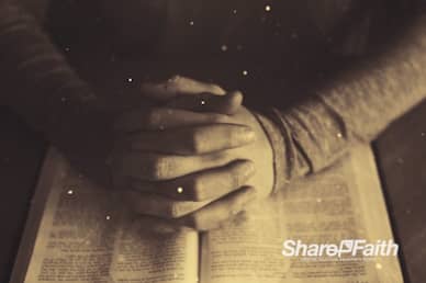 Scripture On Praying Worship Video Loop